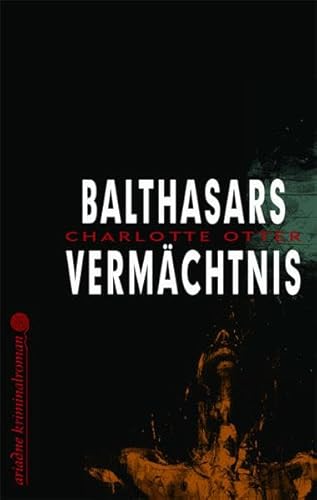 Balthasars Vermächtnis (Ariadne)