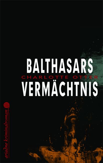 Balthasars Vermächtnis von Argument- Verlag GmbH