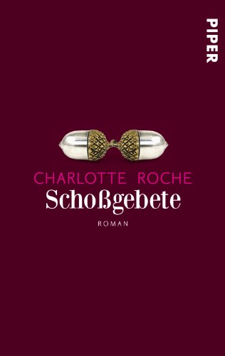 Schoßgebete: Roman