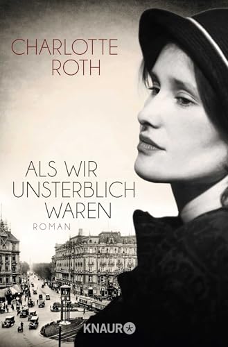 Als wir unsterblich waren: Roman von Droemer Knaur*