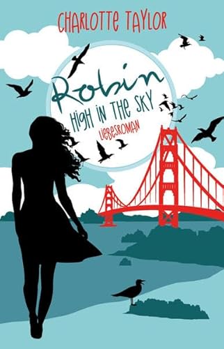 Robin - High in the Sky: Liebesroman