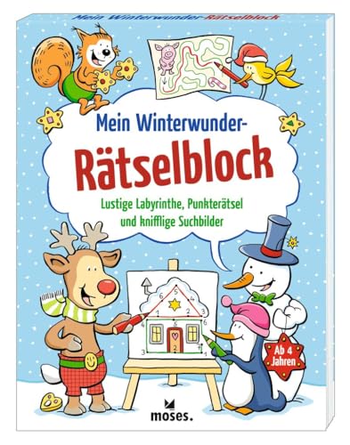 moses. Mein Winterwunder-Rätselblock, Lustige Labyrinthe, Punkterätsel und knifflige Suchbilder, Rätselspaß für Kinder, Raten, Spielen, Malen, Suchen, Beschäftigungsbuch ab 4 Jahren