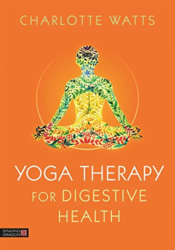 Yoga Therapy for Digestive Health von Singing Dragon