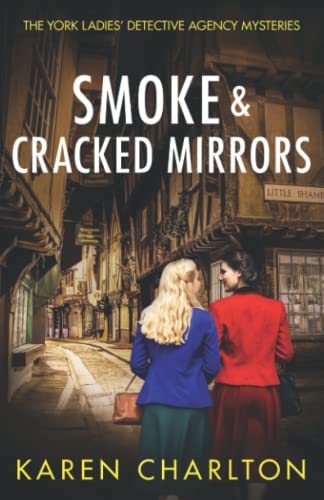 Smoke & Cracked Mirrors (The York Ladies' Detective Agency Mysteries, Band 1) von Famelton Publishing