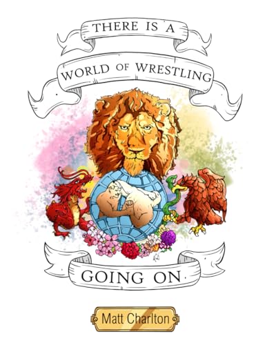 There is a World of Wrestling Going On. von Independently published