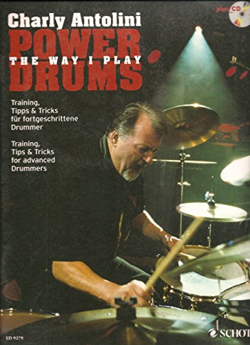 Power Drums: The Way I Play. Training, Tipps & Tricks für fortgeschrittene Drummer. Schlagzeug.