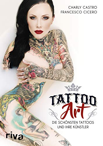 Tattoo Art: Die schönsten Tattoos und ihre Künstler von Riva