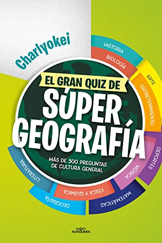 El gran quiz de Súper Geografía: Más de 300 preguntas de cultura general (No ficción ilustrados)