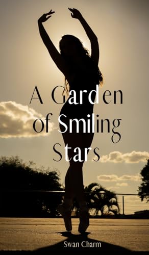 A Garden of Smiling Stars von Swan Charm Publishing