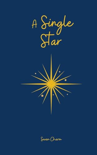 A Single Star von Swan Charm Publishing