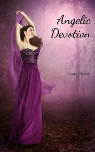 Angelic Devotion von Swan Charm Publishing