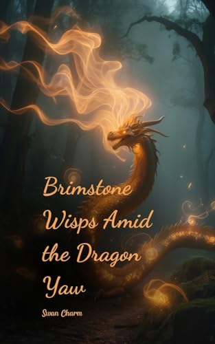 Brimstone Wisps Amid the Dragon Yaw von Swan Charm