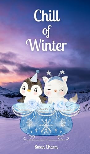 Chill of Winter von Swan Charm Publishing
