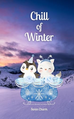 Chill of Winter von Swan Charm Publishing