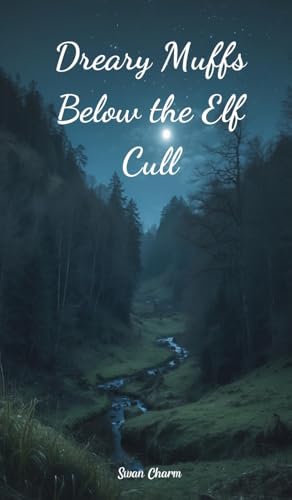 Dreary Muffs Below the Elf Cull von Swan Charm