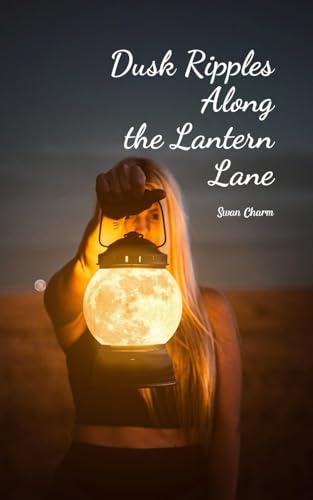 Dusk Ripples Along the Lantern Lane von Swan Charm