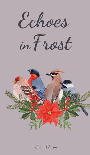 Echoes in Frost von Swan Charm Publishing