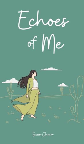 Echoes of Me von Swan Charm Publishing