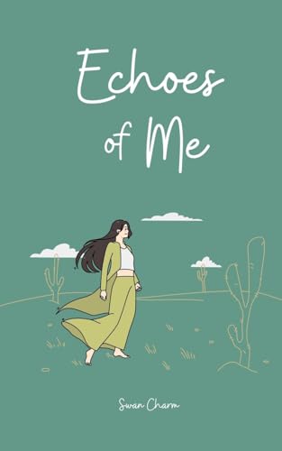 Echoes of Me von Swan Charm Publishing