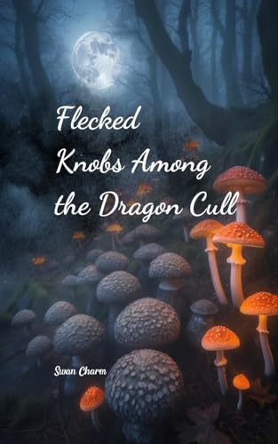 Flecked Knobs Among the Dragon Cull von Swan Charm