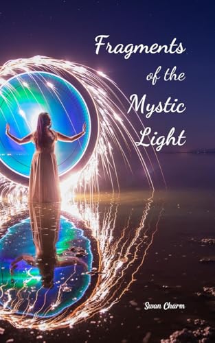 Fragments of the Mystic Light von Swan Charm
