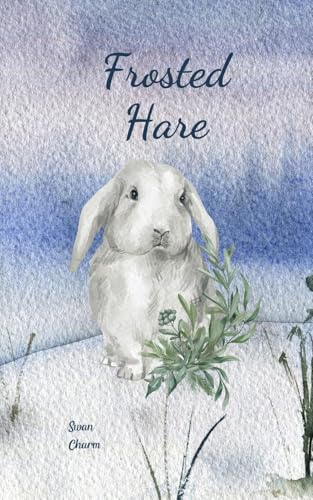 Frosted Hare von Swan Charm Publishing