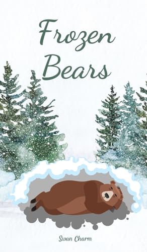 Frozen Bears von Swan Charm Publishing