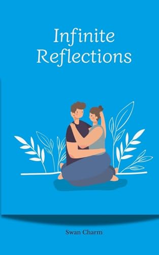 Infinite Reflections von Swan Charm