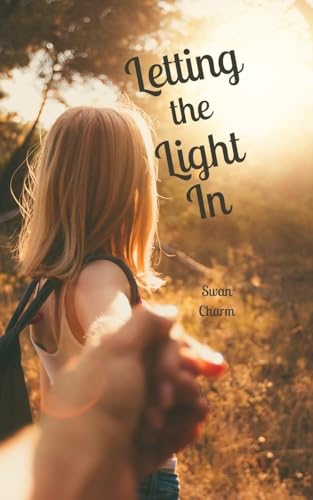 Letting the Light In von Swan Charm Publishing
