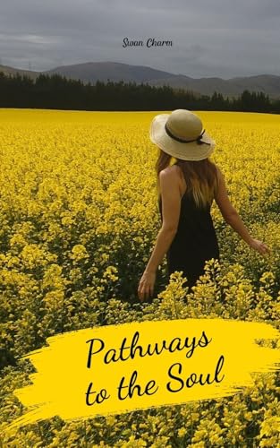 Pathways to the Soul von Swan Charm