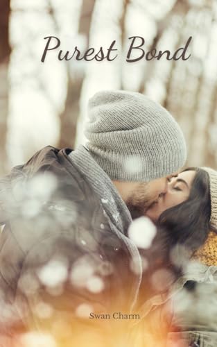 Purest Bond von Swan Charm Publishing