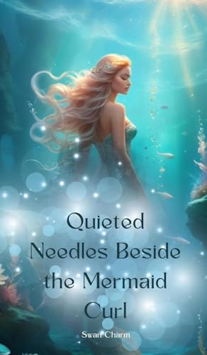 Quieted Needles Beside the Mermaid Curl von Swan Charm