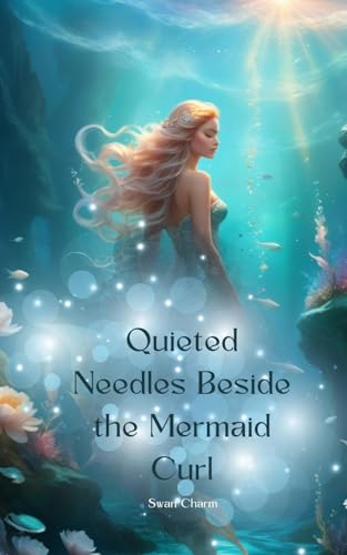 Quieted Needles Beside the Mermaid Curl von Swan Charm