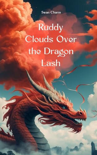 Ruddy Clouds Over the Dragon Lash von Swan Charm