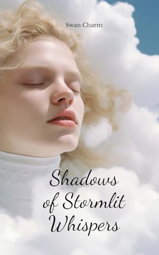 Shadows of Stormlit Whispers von Swan Charm Publishing