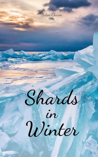 Shards of Winter von Swan Charm Publishing