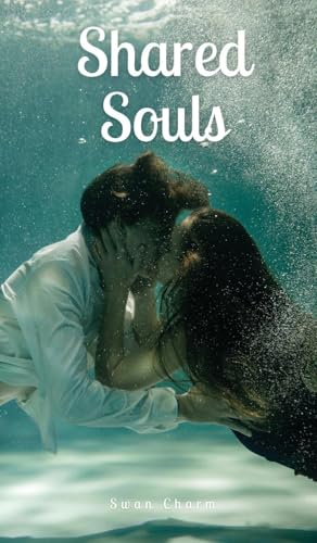 Shared Souls von Swan Charm Publishing