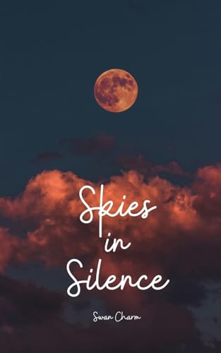 Skies in Silence von Swan Charm Publishing