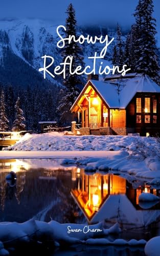 Snowy Reflections von Swan Charm Publishing