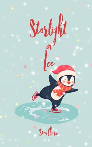 Starlight on Ice von Swan Charm Publishing