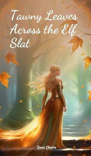 Tawny Leaves Across the Elf Slat von Swan Charm