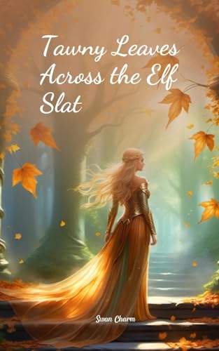 Tawny Leaves Across the Elf Slat von Swan Charm