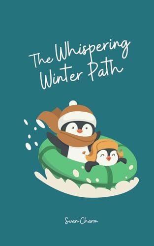 The Whispering Winter Path von Swan Charm Publishing