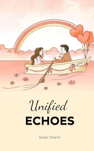 Unified Echoes von Swan Charm