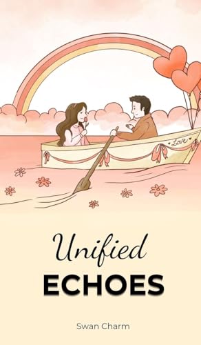 Unified Echoes von Swan Charm
