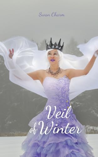 Veil of Winter von Swan Charm Publishing