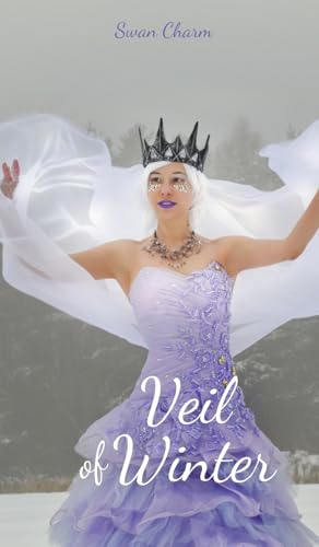 Veil of Winter von Swan Charm Publishing