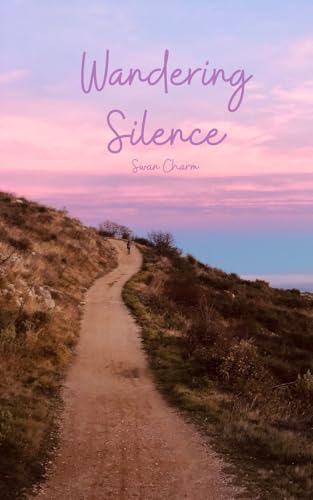 Wandering Silence von Swan Charm Publishing