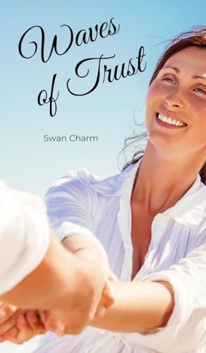 Waves of Trust von Swan Charm