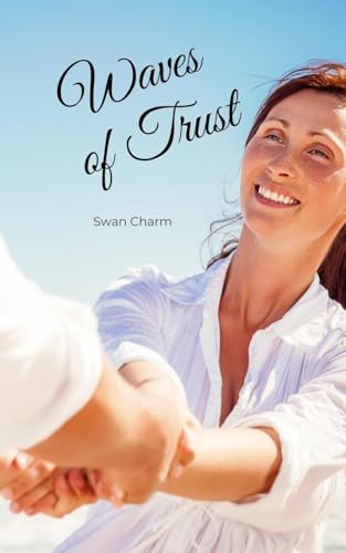 Waves of Trust von Swan Charm